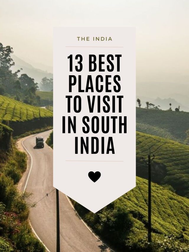 Best Places To Visit In South India