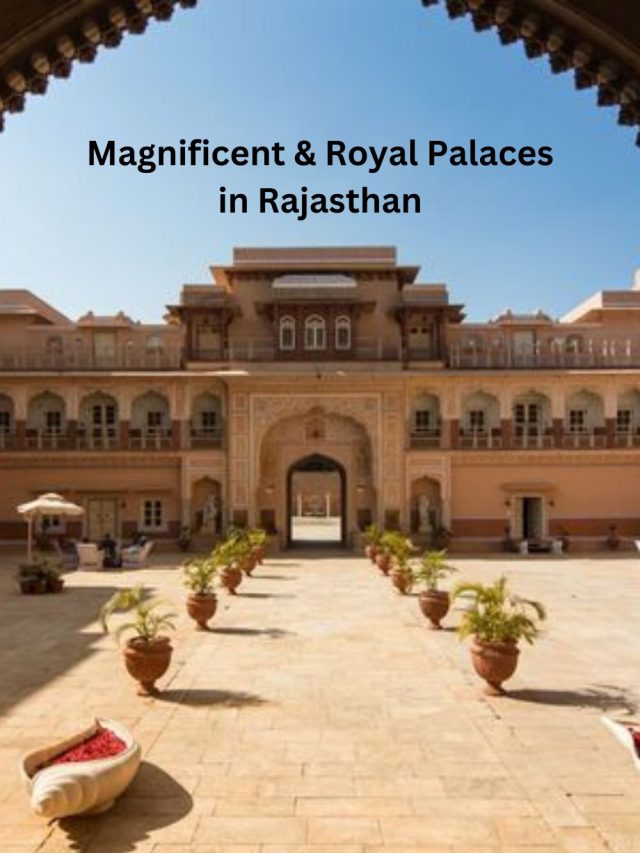 Royal Palaces in Rajasthan